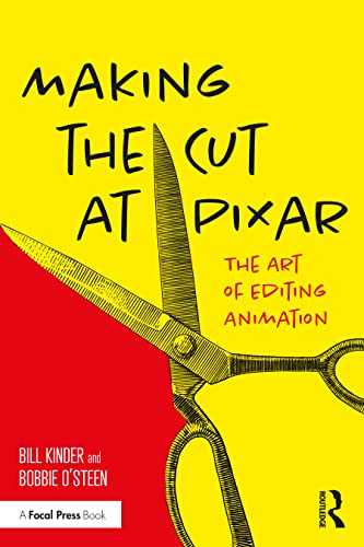 Making the Cut at Pixar: The Art of Editing Animation von Routledge